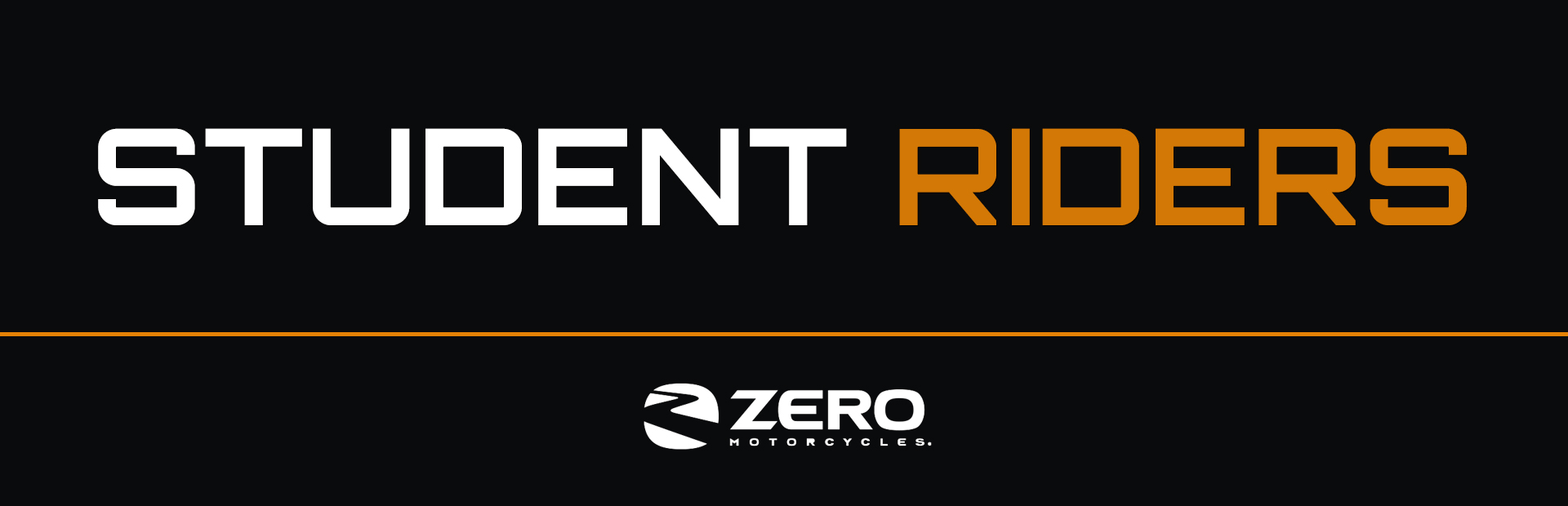ZERO™: Student Riders